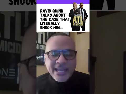 David Quinn from ATL Homicide Talks about the One Case that Shook Him