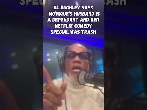 DL Hughley Says Mo'Nique's husband is a Dependent that she claims on her taxes