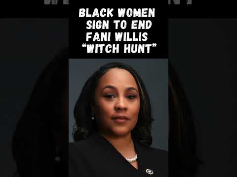 Fani Willis Gets Support from Black Women's Petition Asking to Cease 