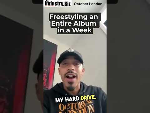 October London: Freestyling an Entire Album in a Week