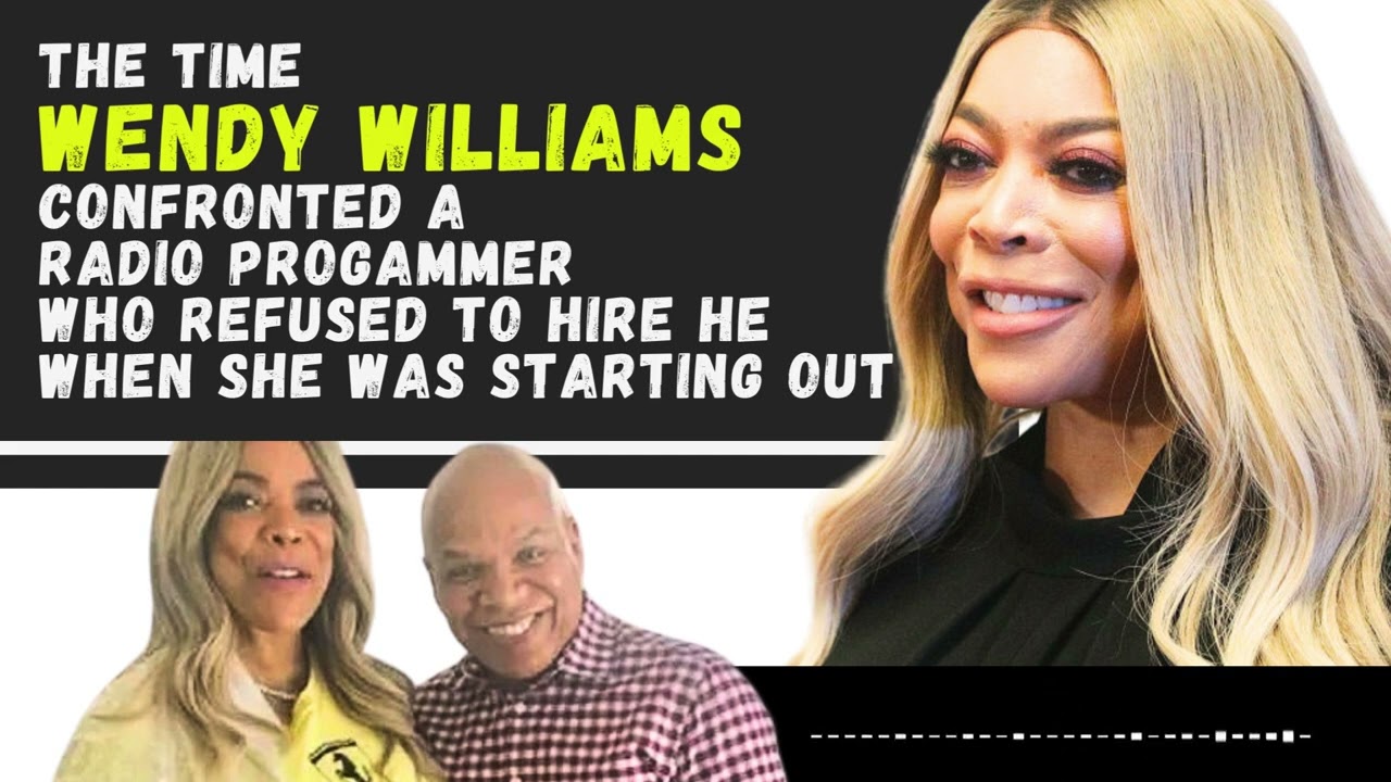 The Time WENDY WILLIAMS Confronted a Radio Programmer Who Refused to Hire Her
